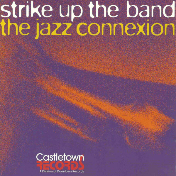 Jazz Connexion: Strike up the band