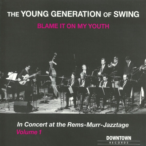 Young Generation of Swing: Blame it on my youth