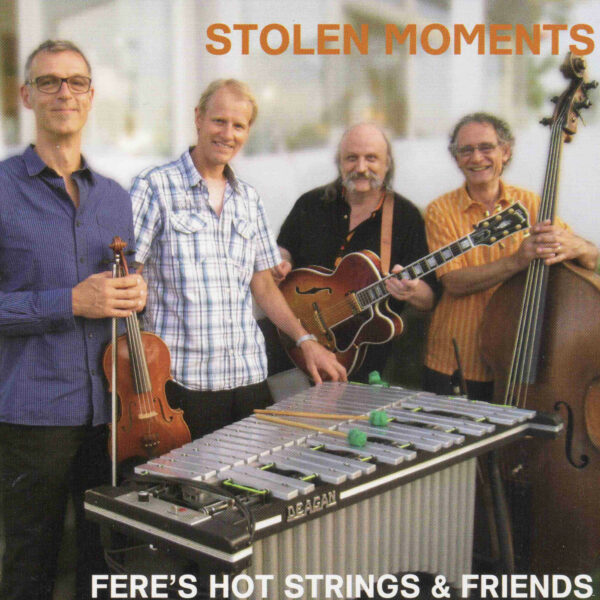 Fere's Hot Strings & Friends: Stolen Moments