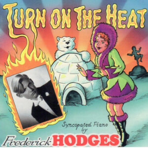 Frederick Hodges: Turn on the heat