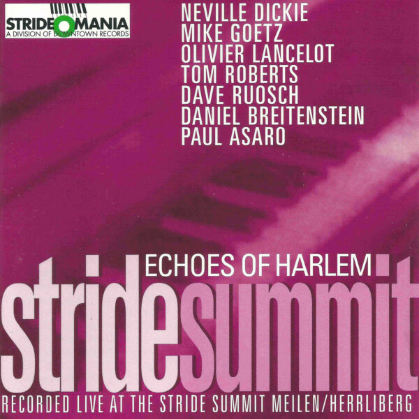 N. Dickie, M. Goetz, T. Robert u.a.: Stride Summit: Echoes of Harlem